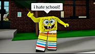 When spongebob doesn't wanna go to school (meme) ROBLOX