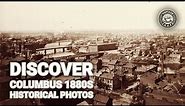 Exploring 1880s Columbus, Ohio Through Historical Photos