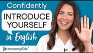 Tell me about yourself! Introduce yourself in English with EASE!