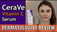 CERAVE VITAMIN C SERUM REVIEW| DR DRAY
