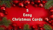 5 Christmas Card Making Ideas / Easy Christmas Greeting Cards / How To Make Christmas Card / Crafts