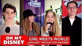 Holiday “Would You Rather” With the Cast of Girl Meets World | Oh My Disney