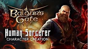 Baldur's Gate 3 // Human Sorcerer Character Creation // Let's Play Part 1