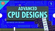 Advanced CPU Designs: Crash Course Computer Science #9
