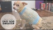 Crochet how to: Easy Crochet Dog Sweater / Part 1 of 2 / free crochet pattern | Last Minute Laura
