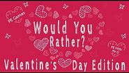 Valentine's Day PE Games: Would You Rather?