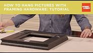 How to Hang Pictures with Framing Hardware: Tutorial | Hobby Lobby®