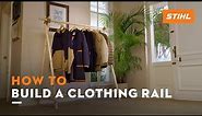 How to build a clothing rail | STIHL​