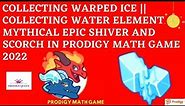 PRODIGY MATH GAME | Claiming Mythical Epic SHIVER & SCORCH | Collecting Warped Ice | Prodigy Queen