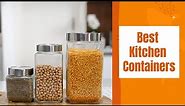 How To Select Right Kitchen Containers | Kitchen Organization Ideas