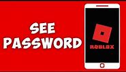 How To See Your Roblox Password