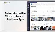 How to collect ideas within Microsoft Teams using Power Apps
