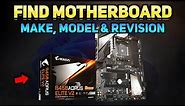 How to Check Your Motherboard Make, Model & Revision Number (Tutorial)