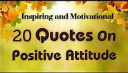 20 Quotes That Will Change Your Life (With Audio) | Positive Attitude Quotes | Motivational Quotes
