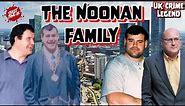 The Noonan Family | The Story Of The Notorious Brothers Who Ran Manchester's Criminal Underworld