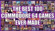 The Ultimate Top 100 C64 Games Ever Made!