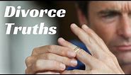 Truth About Divorce - What Do Men Need To Know?