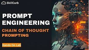 Chain of Thought Prompting | Learn ChatGPT Prompt Engineering