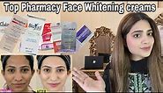 Top 10 Pharmacy Face Whitening Creams under Rs.1000|No side effects|medicated|Detailes review by dr.