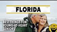 10 Things Young-at-Heart Seniors Must Do in Florida