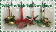 DOLLAR TREE DIY | Christmas Jingle Bells Door Hanger | $3.00 ea!