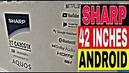 SHARP 42 inches Android TV SHARP 2T-C42CG1X