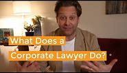 What Does a Corporate Lawyer Do & Do You Need One?