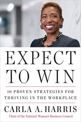 Expect to Win : 10 Proven Strategies for Thriving in the Workplace by ...