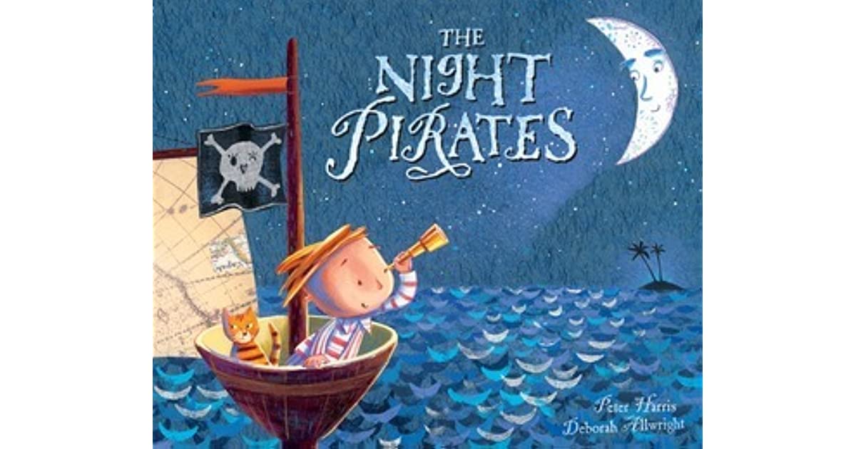 The Night Pirates by Peter Harris — Reviews, Discussion, Bookclubs, Lists