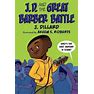 J. Dillard J.D. And The Great Barber Battle (Paperback) J.D. The Kid Barber