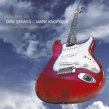 The Best Of Dire Straits And Mark Knopfler: Private Investigations
