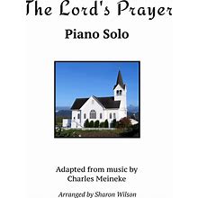 The Lord's Prayer (By Charles Meineke) - Sharon Wilson - Digital Sheet Music