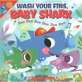 Wash Your Fins, Baby Shark, Paperback By Scholastic Inc. (Cor) Bajet,