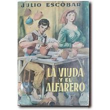 LA VIUDA Y EL ALFARERO ESCOBAR, JULIO [Good] [Softcover]