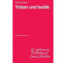 Tristan Und Isolde : Libretto, Paperback By Wagner, Richard, Used Good Condit...