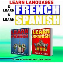 Learn Languages & Learn French & Learn Spanish: Language Learning Course!