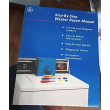 General Electric Step-By-Step Washer Repair Manual 1990 GE & Hotpoint Washers