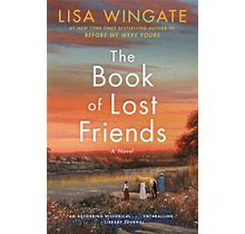 The Book Of Lost Friends: A Novel By Wingate, Lisa