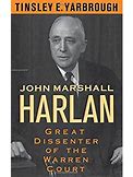 John Marshall Harlan : Great Dissenter Of The Warren Court 9780195060904 Used / Pre-Owned
