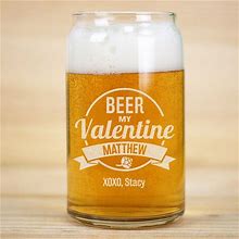Engraved Beer My Valentine Beer Can Glass, Personalized Beer Can Glass, Beer Can Glass For Valentines, Beer Valentine Glass, Gifts For Him