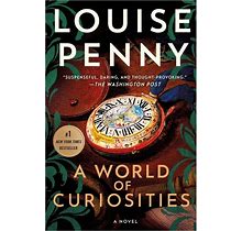 A World Of Curiosities - (Chief Inspector Gamache Novel) By Louise Penny (Paperback)