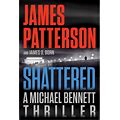 Shattered (Michael Bennett Series 14) By James Patterson