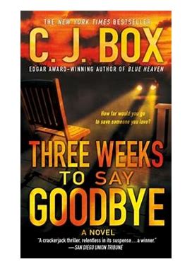 Three Weeks To Say Goodbye By Box, C. J. By Thriftbooks