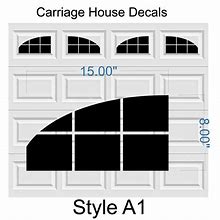 Carriage House Faux Window Garage Door Vinyl Decals Fits 8 X 15 & Up Style A1s