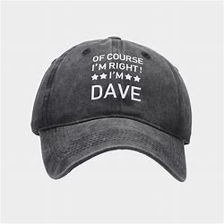 DAVE RIGHT Unisex Washed Hat Unconstructed Soft Funny Graphic Print Text Letters Men Women Adjustable Baseball Cap Fashion Casual Sun Hat