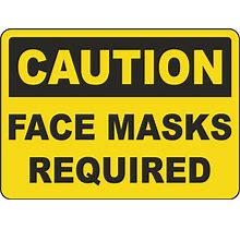Face Masks Signs - Caution Face Masks Required Sign - 18 X 12" - .063" White Rust-Free Aluminum