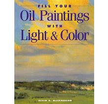 North Light Books Fill Your Oil Painting With Light & Color
