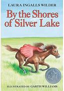 Little House: By The Shores Of Silver Lake: A Newbery Honor Award Winner (Paperback)