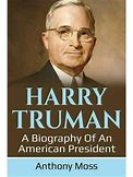 Harry Truman: A Biography Of An American President (Paperback)