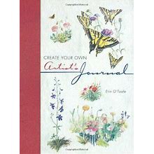 Create Your Own Artist's Journal By O'toole, Erin Paperback Book The